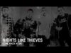 Nights Like Thieves – “Come Back Home” Official Music Video