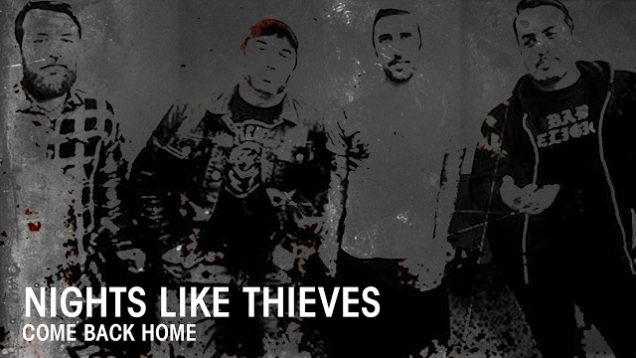 Nights Like Thieves – “Come Back Home” Official Music Video