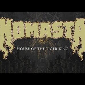 Nomasta – “House Of The Tiger King” Hyde & Seek Records