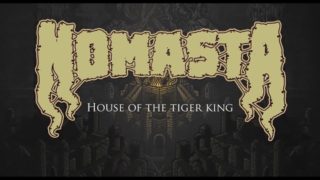 Nomasta – “House Of The Tiger King” Hyde & Seek Records