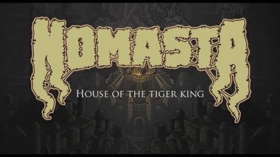Nomasta – “House Of The Tiger King” Hyde & Seek Records