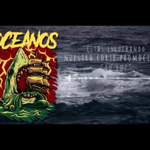 Océanos – “Tu Luz” Official Teaser Video