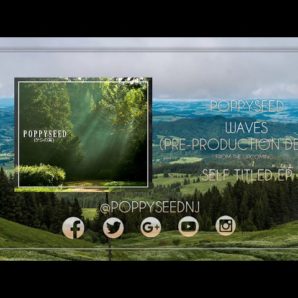 Poppyseed – “Waves” (Pre-Production Demo) – Official Teaser Video