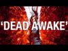 Prove Your Worth – “Dead Awake” Official Teaser Video