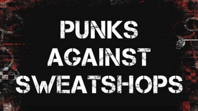 Punk Ethics – Punks Against Sweatshops – Official Campaign Video