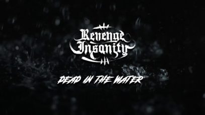 Revenge Insanity – “Dead In The Water” Official Teaser Video
