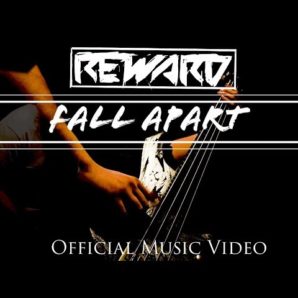 Reward – “Fall Apart” Official Music Video