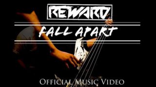 Reward – “Fall Apart” Official Music Video