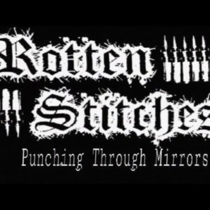 Rotten Stitches – “Punching Through Mirrors” Official Music Video