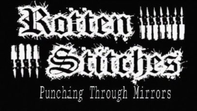 Rotten Stitches – “Punching Through Mirrors” Official Music Video