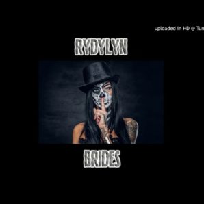 Rydlyn Brides – “What You Got On Me” Official Teaser Video