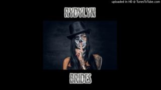 Rydlyn Brides – “What You Got On Me” Official Teaser Video