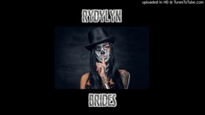 Rydlyn Brides – “What You Got On Me” Official Teaser Video