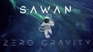 Sawan – “Zero Gravity” Official Lyric Video