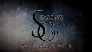 Season’s Call – “At Times I Wish” A BlankTV World Premiere Lyric Video!