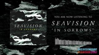 Seavision – “In Sorrows” Official Teaser Video
