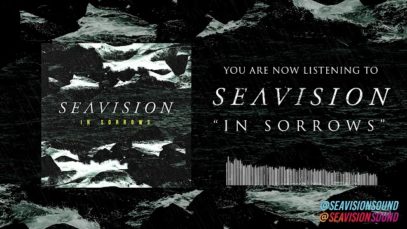 Seavision – “In Sorrows” Official Teaser Video