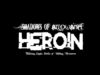 Shadows Of Allowance – “Heroin” Feat. Dylan Baker – Official Teaser Video
