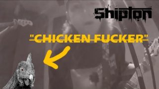 Shipton – “Chicken F*cker” Official Music Video
