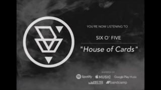 Six O’ Five – “House Of Cards” Lakehouse Studios – Official Teaser Video