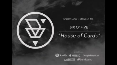 Six O’ Five – “House Of Cards” Lakehouse Studios – Official Teaser Video