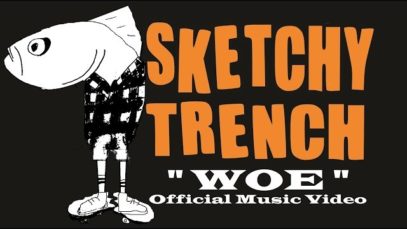Sketchy Trench – “Woe” Official Music Video