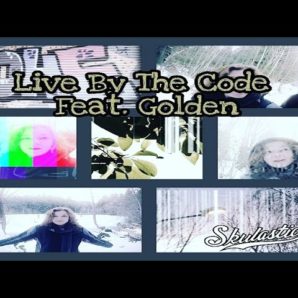 Skulastic – “Live By The Code” Feat. Golden – Official Music Video