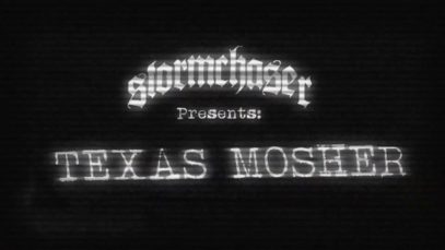 Stormchaser – “Texas Mosher” Official Lyric Video