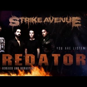 Strike Avenue – “Predators V. 2.0” Official Music Video