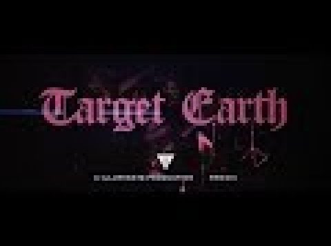 Target Earth – “Target Earth” Official Music Video