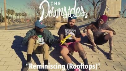 The Downsides – “Reminiscing (Rooftops)” A BlankTV World Premiere!