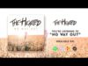 The Hearted – “No Way Out” Official Lyric Video