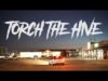 Torch The Hive – “Fool’s Gold” Official Music Video