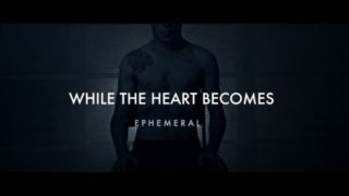 While The Heart Becomes – “Ephemeral” Official Music Video